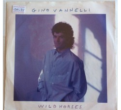 Gino Vannelli ‎– Wild Horses - Single 45 RPM