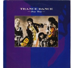 Trance Dance ‎– Joy Toy - Single 45 RPM