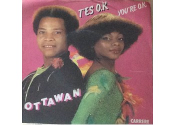Ottawan ‎– T'Es O.K. / You're O.K. - Single, 45 RPM