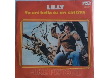 Mike Pistone ‎– Lilly - Single 45 Giri  