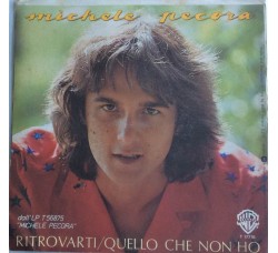 Michele Pecora ‎– Ritrovarti - Single 45 Giri  