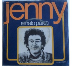 Renato Pareti ‎– Jenny - Single 45 Giri  
