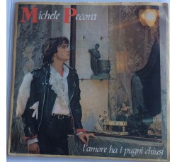 Michele Pecora ‎– L'Amore Ha I Pugni Chiusi - Single 45 Giri  