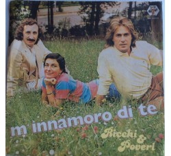 Ricchi & Poveri  ‎– M'Innamoro Di Te  - Single 45 Giri  