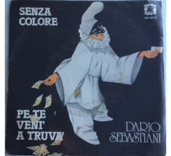 Dario Sebastiani ‎– Senza Colore - Single 45 Giri  