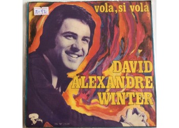 David Alexandre Winter ‎– Vola, Si Vola  - Single 45 Giri 