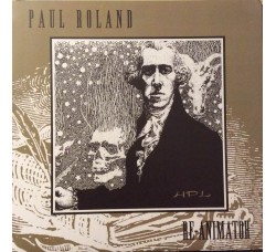 Paul Roland ‎– Re-Animator LP/Vinile  
