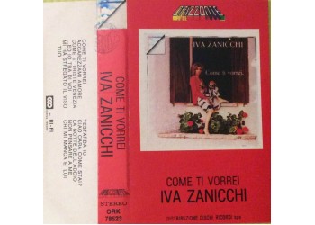 Iva Zanicchi ‎– Come Ti Vorrei - MC