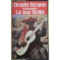 Orazio Strano - Racconta la sua Sicilia- Musicassetta anni 70