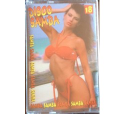 Disco samba Vol 18 / Artisti vari / Musicassetta Sigillata   