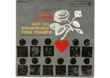 Gino Paoli ‎– Ieri Ho Incontrato Mia Madre - 45 RPM