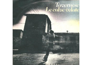 Tavernese* ‎– Le Calze Velate - 45 RPM