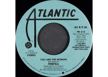 Firefall ‎– You Are The Woman / Love That Got Away - 45 RPM