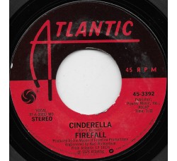 Firefall ‎– Cinderella - 45 RPM