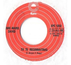 Anne Marie David* ‎– Non Si Vive Di Paura / Tu Te Reconnaitras - 45 RPM