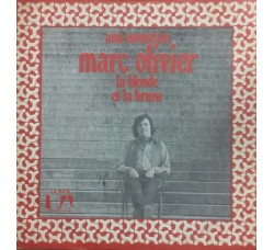 Marc Olivier (4) ‎– Ami Mountain / La Blonde Et La Brune - 45 RPM