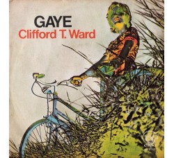 Clifford T. Ward ‎– Gaye - 45 RPM