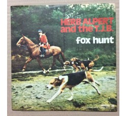 Herb Alpert & The Tijuana Brass ‎– Fox Hunt - 45 RPM