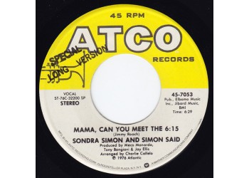 Sondra Simon And Simon Said ‎– Mama, Can You Meet The 6:15 - 45 RPM