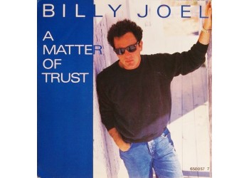 Billy Joel ‎– A Matter Of Trust - 45 RPM