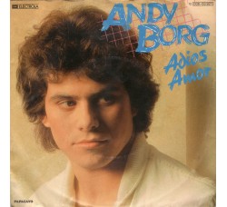 Andy Borg ‎– Adios Amor - 45 RPM