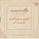 Marcella Bella ‎– Abbracciati - 45 RPM