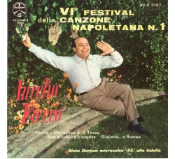 Aurelio Fierro ‎– VI° Festival Della Canzone Napoletana N. 1 - 45 RPM