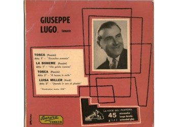 Giuseppe Lugo ‎– Tosca / La Boheme / Tosca / Luisa Miller - 45 RPM