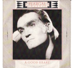Feargal Sharkey ‎– A Good Heart - 45 RPM