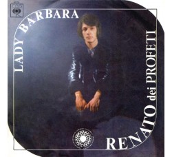 Renato Dei Profeti ‎– Lady Barbara - 45 RPM