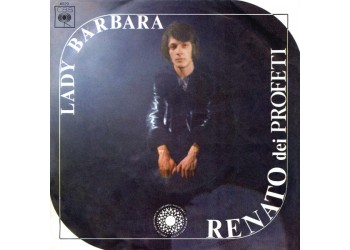 Renato Dei Profeti ‎– Lady Barbara - 45 RPM