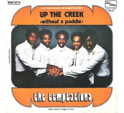 The Temptations ‎– Up The Creek (Without A Paddle) - 45 RPM