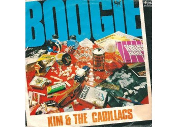 Kim & The Cadillacs ‎– Boogie - 45 RPM