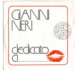Gianni Neri ‎– Dedicato A... - 45 RPM