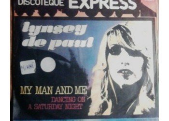 Lynsey De Paul ‎– My Man And Me / Dancing On A Saturday Night - 45 RPM