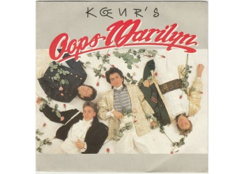 Koeur's ‎– Oops Marilyn - 45 RPM