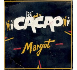 Cacao (4) ‎– Margot - 45 RPM