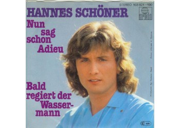 Hannes Schöner ‎– Nun Sag Schon Adieu - 45 RPM