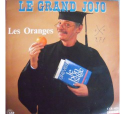 Grand Jojo ‎– Les Oranges / Le Téléphone - 45 RPM
