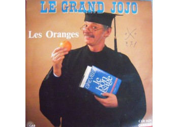 Grand Jojo ‎– Les Oranges / Le Téléphone - 45 RPM