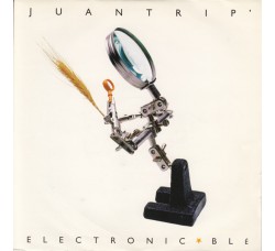 Juantrip' ‎– Electronic - Blé - 45 RPM