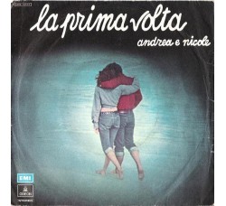 Andrea E Nicole / I Beati Paoli ‎– La Prima Volta - 45 RPM