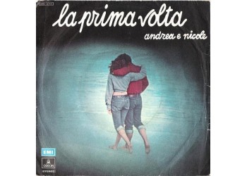 Andrea E Nicole / I Beati Paoli ‎– La Prima Volta - 45 RPM