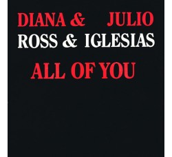 Diana Ross & Julio Iglesias ‎– All Of You - 45 RPM