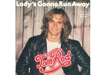 Tom Rod ‎– Lady's Gonna Run Away - 45 RPM