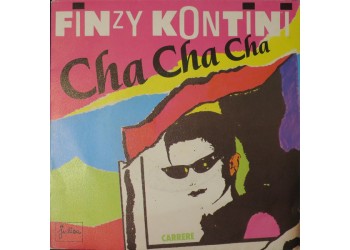 Finzy Kontini ‎– Cha Cha Cha  - 45 RPM