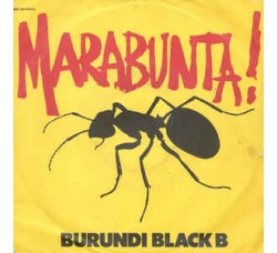 Burundi Black B* ‎– Marabunta!  - 45 RPM