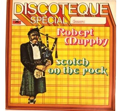 Robert Murphy (6) ‎– Scotch On The Rock / Pop Pudding  - 45 RPM