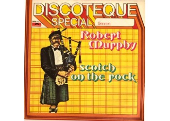 Robert Murphy (6) ‎– Scotch On The Rock / Pop Pudding  - 45 RPM