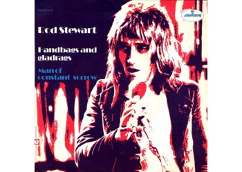 Rod Stewart ‎– Handbags And Gladrags  - 45 RPM